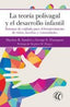 LA TEORIA POLIVAGAL Y EL DESARROLLO INFANTIL | GEORGE S THOMPSON | EDITORIAL ELEFTHERIA S L | 9788412757644