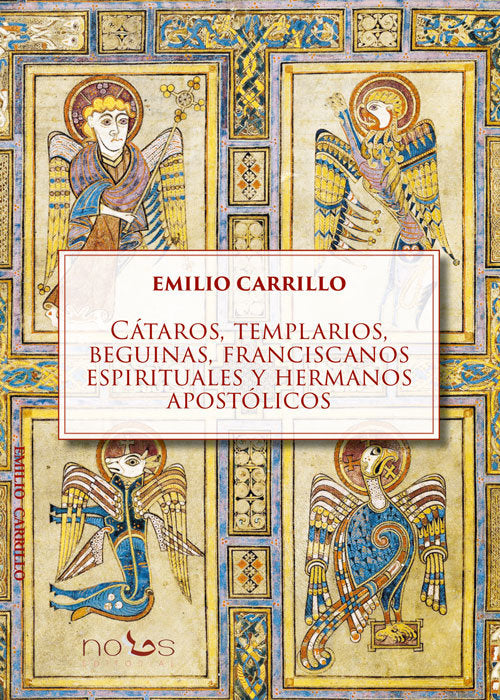 CATAROS TEMPLARIOS BEGUINAS FRANCISCANOS ESPIRITUALES Y H - 9788412776560