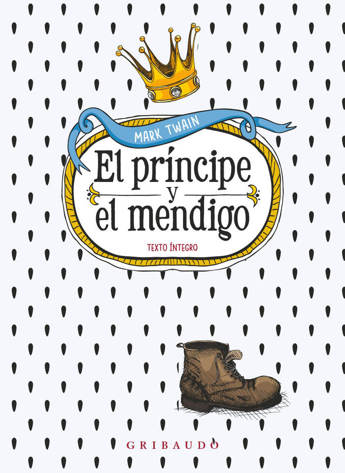 EL PRINCIPE Y EL MENDIGO | Twain, Marc | 9788412804607 (Gribaudo,editorial)