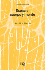 ESPACIO CUERPO Y MENTE | MOMBIEDRO, ANA | FUNDACION ARQUIA | 9788412871708