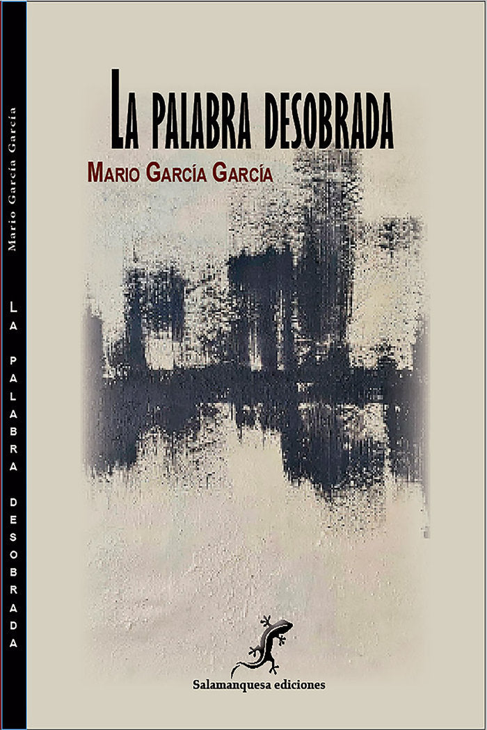 LA PALABRA DESOBRADA I García García, Mario I Salamanquesa Ediciones I 9788412877748