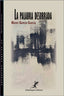 LA PALABRA DESOBRADA I García García, Mario I Salamanquesa Ediciones I 9788412877748