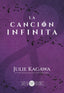 CANCION INFINITA, LA | Kagawa, Julie | 9788412919325 (Siren books)