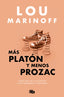 MAS PLATON Y MENOS PROZAC - 9788413144429