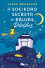 LA SOCIEDAD SECRETA DE BRUJAS REBELDES | Sangu Mandanna | 9788413147451 (B de bolsillo)