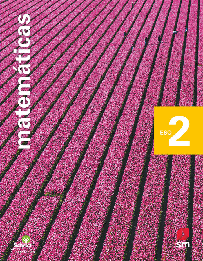 Matemáticas. 2ºESO. Savia Nueva Generación. | Varios autores | 9788413189963 (SM)