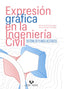 EXPRESION GRAFICA EN LA INGENIERIA CIVIL SISTEMA DE PLANOS - 9788413193687