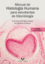 MANUAL DE HISTOLOGIA HUMANA PARA ESTUDIANTES DE ODONTOLOGIA - 9788413194103