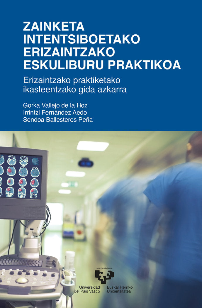 ZAINKETA INTENTSIBOETAKO ERIZAINTZAKO ESKULIBURU PRAKTIKOA - 9788413194646