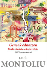 GENEAK EDITATZEN EBAKI ITSATSI ETA KOLOREZTATU - 9788413195704