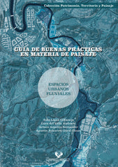 GUIA DE BUENAS PRACTICAS EN MATERIA DE PAISAJE ESPACIOS URB - 9788413195865