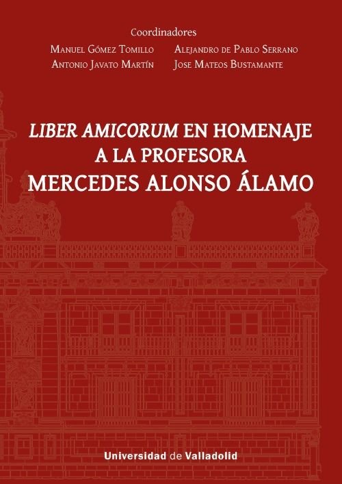 LIBER AMICORUM HOMENAJE PROFESORA MERCEDES ALONSO ALAMO - 9788413203195