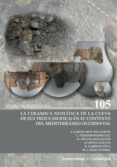 CERAMICA NEOLITICA CUEVA DE ELS TROCS HUESCA CONTEXTO MEDITE - 9788413203218