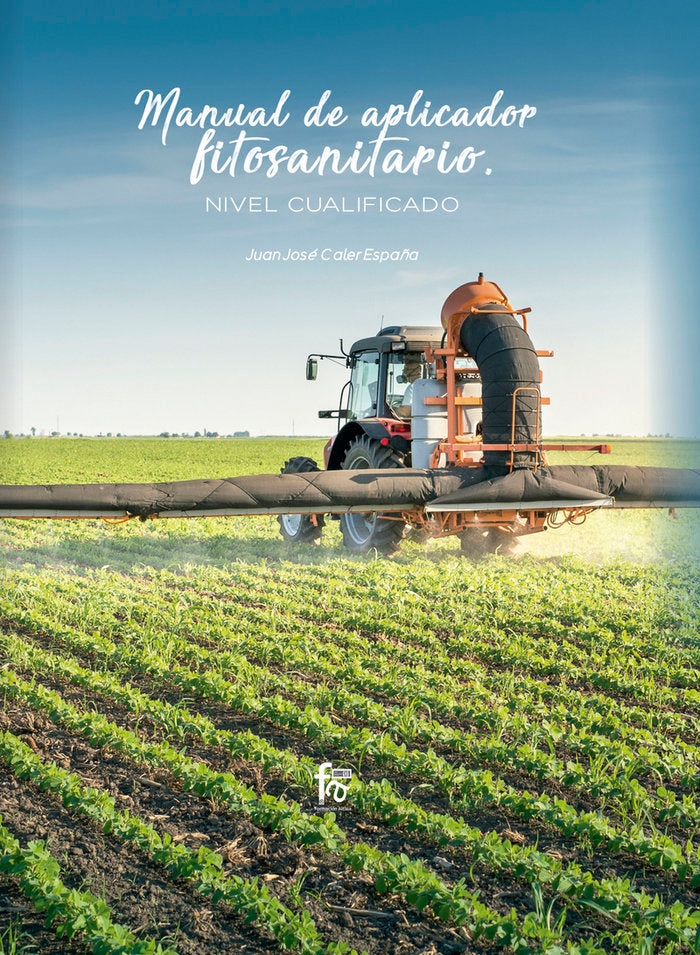 MANUAL DE APLICADOR FITOSANITARIO NIVEL CUALIFICADO - 9788413236773