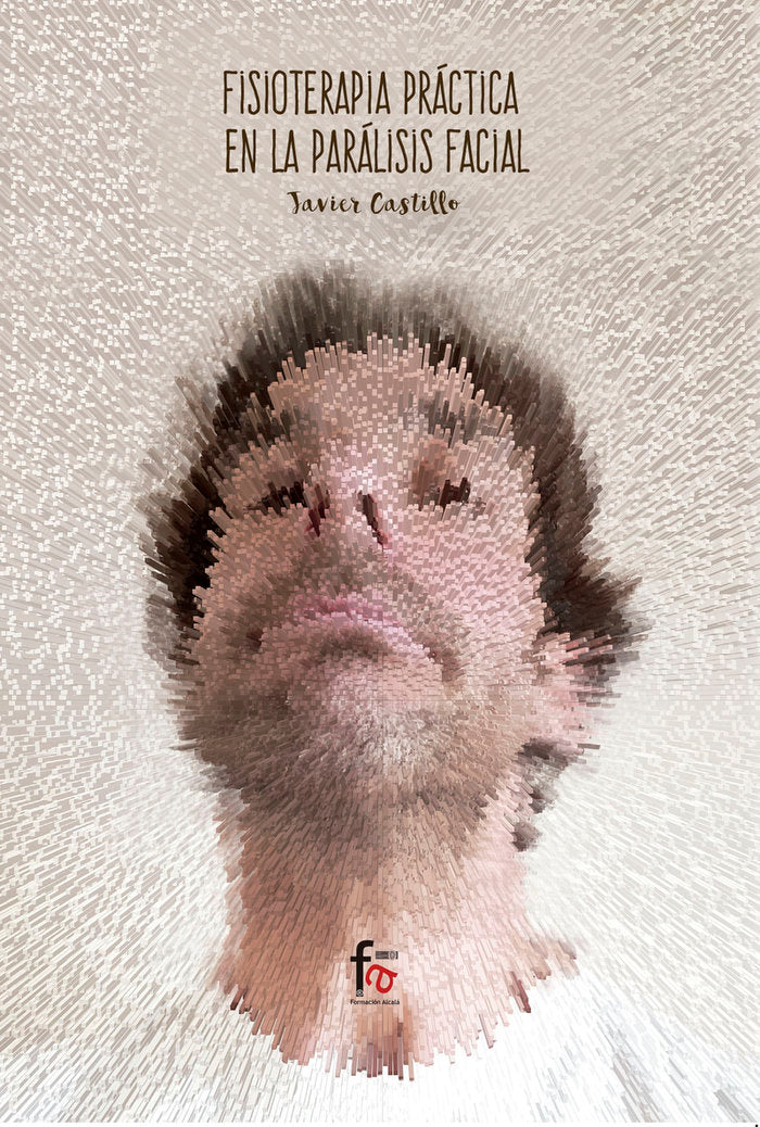 FISIOTERAPIA PRACTICA EN LA PARALISIS FACIAL - 9788413238814