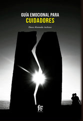 GUIA EMOCIONAL PARA CUIDADORES | ALAMEDA JACKSON,ELENA | FORMACION ALCALA RCA | 9788413239682