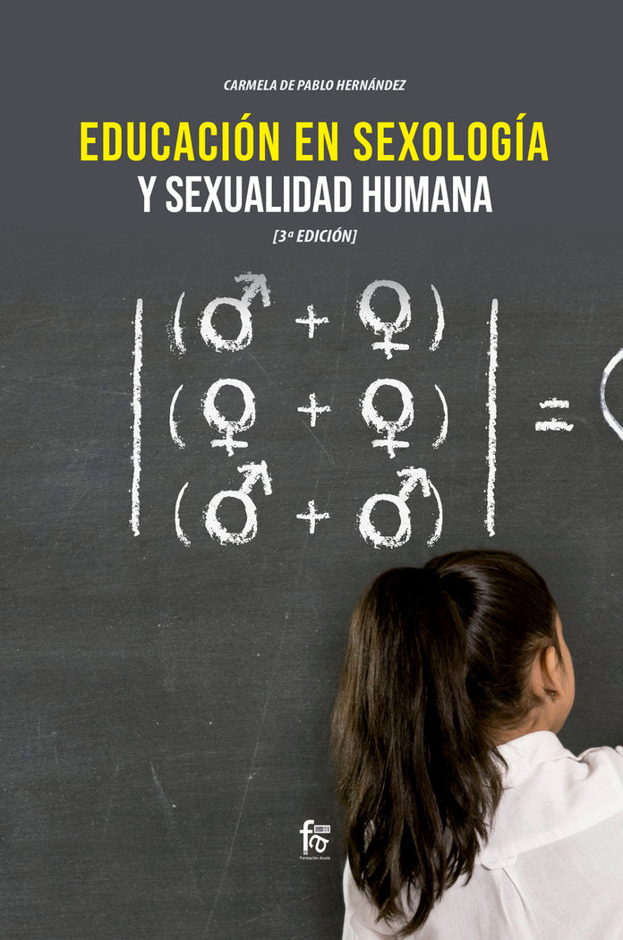 EDUCACION EN SEXOLOGIA Y SEXUALIDAD HUMANA 3ªED | PABLO HERNANDEZ,CARMELA DE | FORMACION ALCALA RCA | 9788413239873