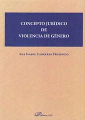 CONCEPTO JURIDICO DE VIOLENCIA DE GENERO - 9788413243603