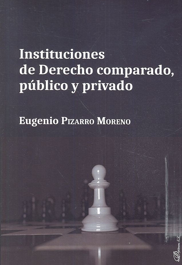 INSTITUCIONES DE DERECHO COMPARADO PUBLICO Y PRIVADO - 9788413245645