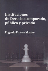 INSTITUCIONES DE DERECHO COMPARADO PUBLICO Y PRIVADO - 9788413245645