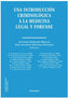 UNA INTRODUCCION CRIMINOLOGICA A LA MEDICINA LEGAL Y FORENS - 9788413246628