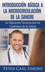 INTRODUCCION BASICA A LA MICROCIRCULACION DE LA SANGRE - 9788413267449
