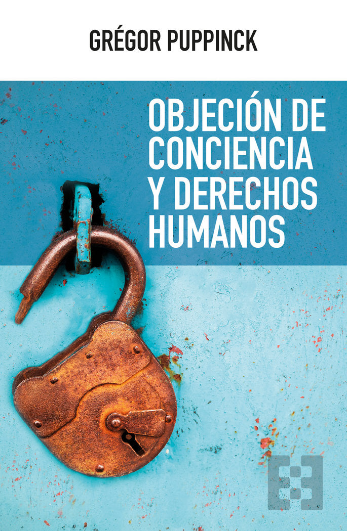 OBJECION DE CONCIENCIA Y DERECHOS HUMANOS - 9788413391823