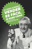 VENDER ES FACIL SI SABE COMO - 9788413440583