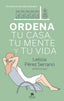 ORDENA TU CASA TU MENTE Y TU VIDA - 9788413440606