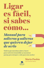 LIGAR ES FACIL SI SABES COMO - 9788413440873