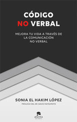 CODIGO NO VERBAL | SONIA EL HAKIM LOPEZ | ALIENTA EDITORIAL | 9788413440880