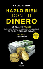 HAZLO BIEN CON TU DINERO | CELIA RUBIO | ALIENTA EDITORIAL | 9788413441566