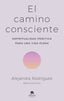 EL CAMINO CONSCIENTE - 9788413442341