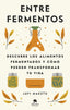 ENTRE FERMENTOS - 9788413442723