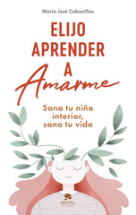ELIJO APRENDER A AMARME - 9788413442808