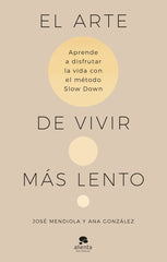 EL ARTE DE VIVIR MAS LENTO - 9788413442938