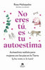 NO ERES TU ES TU AUTOESTIMA - 9788413443508