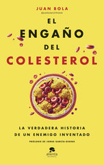 EL ENGAÑO DEL COLESTEROL - 9788413443799