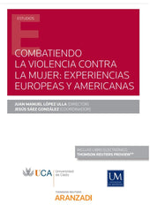 COMBATIENDO LA VIOLENCIA CONTRA LA MUJER EXPERIENCIAS EUROP - 9788413451466