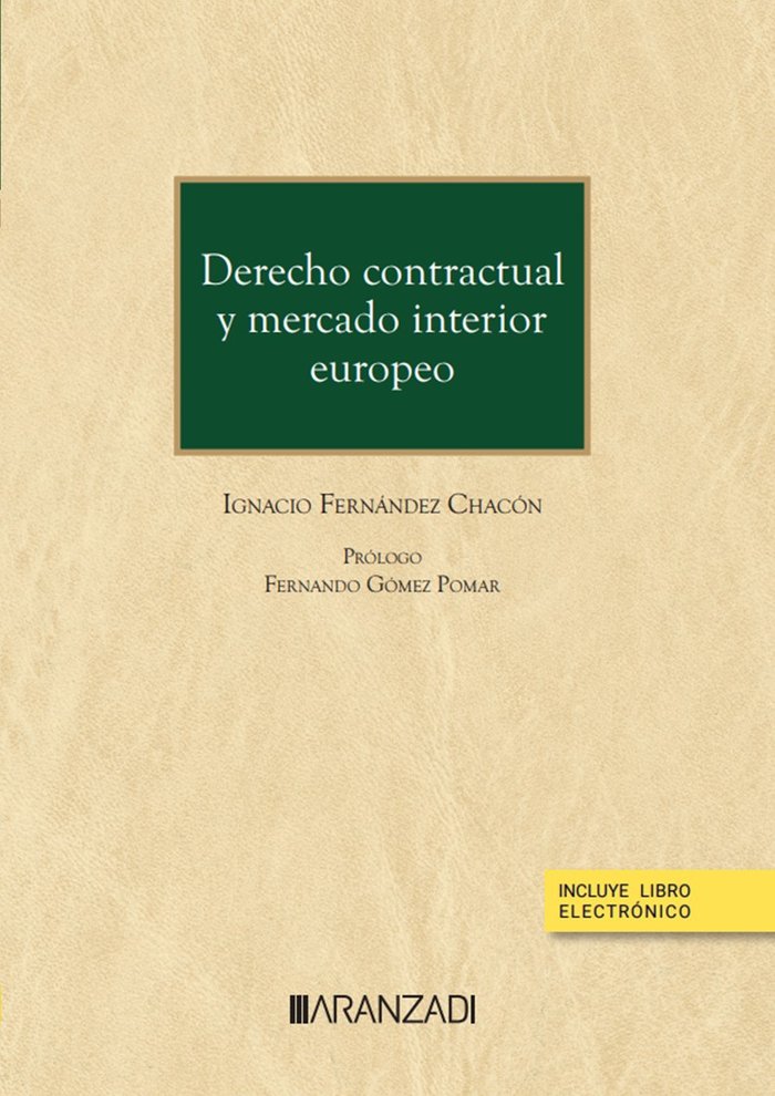 DERECHO CONTRACTUAL Y MERCADO INTERIOR EUROPEO - 9788413454689