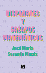 DISPARATES Y GAZAPOS MATEMATICOS - 9788413522494