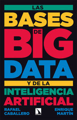 BASES DE BIG DATA Y DE LA INTELIGENCIA ARTIFICIALLAS - 9788413524894