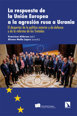 LA RESPUESTA DE LA UNION EUROPEA A LA AGRESION RUSA A UCRAN - 9788413529226