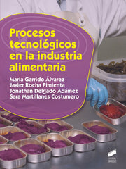 ✅ PROCESOS TECNOLÓGICOS EN LA INDUSTRIA ALIMENTARIA - 9788413570105