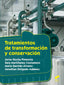 TRATAMIENTOS DE TRANSFORMACION Y CONSERVACION - 9788413570839