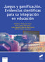 JUEGOS Y GAMIFICACION EVIDENCIAS CIENTIFICAS | AA,VV | SINTESIS | 9788413572192