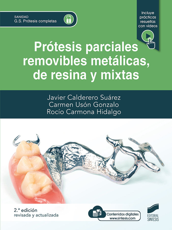 PROTESIS PARCIALES REMOVIBLES METALICAS DE RESINA Y MIXTAS - 9788413572901