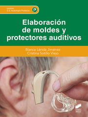 ✅ ELABORACIÓN DE MOLDES Y PROTECTORES AUDITIVOS - 9788413573366