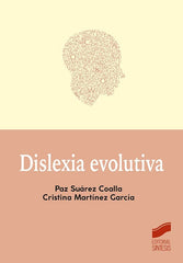 DISLEXIA EVOLUTIVA | SUAREZ COALLA, PAZ/MARTINEZ GARCIA, CRIS | SINTESIS | 9788413573847