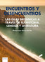 Encuentros y Desencuentro | SINTESIS EDITOR | 9788413574226